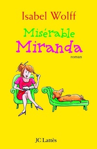 Enlarge image Cover: Miserable Miranda - Editions J.C. Lattes