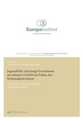 Cover: Jugendliche und junge Erwachsene im urbanen Umfeld als Fokus der Kriminalpr&auml;vention - buch & netz