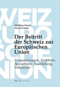 Cover: Der Beitritt der Schweiz zur Europ&auml;ischen Union - buch & netz
