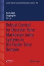 Cover: Robust Control for Discrete-Time Markovian Jump Systems in the Finite-Time Domain - Springer