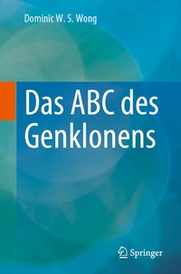 Abbildung von: Das ABC des Genklonens - Springer