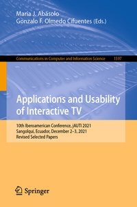 Enlarge image Cover: Applications and Usability of Interactive TV - Springer