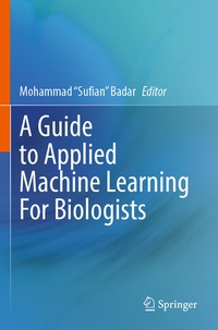Abbildung von: A Guide to Applied Machine Learning for Biologists - Springer