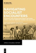 Cover: Navigating Socialist Encounters - De Gruyter