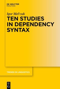 Enlarge image Cover: Ten Studies in Dependency Syntax - De Gruyter Mouton