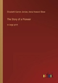 Cover: The Story of a Pioneer - Outlook Verlag