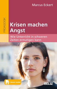 Abbildung von: Krisen machen Angst - Beltz Verlagsgruppe GmbH & Co. KG