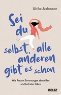 Cover: Sei du selbst, alle anderen gibt es schon - Beltz eBook