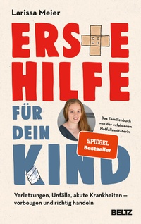 Abbildung von: Erste Hilfe für dein Kind - Beltz Verlagsgruppe GmbH & Co. KG