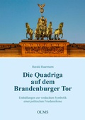 Cover: Die Quadriga auf dem Brandenburger Tor - Georg Olms Verlag