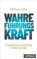 Cover: Wahre F&uuml;hrungsKraft - Campus