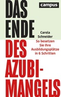 Cover: Das Ende des Azubimangels - Campus Verlag Digital