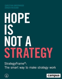 Abbildung von: Hope Is Not a Strategy - Campus