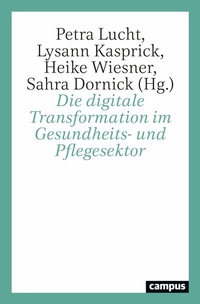 Abbildung von: Die digitale Transformation im Gesundheits- und Pflegesektor - Campus