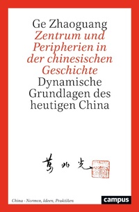 Abbildung von: Zentrum und Peripherien in der chinesischen Geschichte - Campus