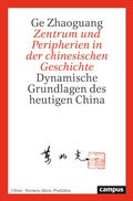Bild: Zentrum und Peripherien in der chinesischen Geschichte - Campus