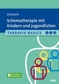 Abbildung von: Therapie-Basics Schematherapie mit Kindern und Jugendlichen - Beltz Juventa