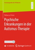 Abbildung von: Psychische Erkrankungen in der Autismus-Therapie - Springer Spektrum