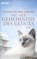 Cover: Die Katze des Dalai Lama und die vier Geheimnisse des Gl&uuml;cks - Heyne