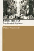 Cover: The Total Work of Art - Routledge