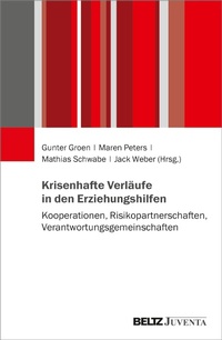Abbildung von: Krisenhafte Verläufe in den Erziehungshilfen - Julius Beltz