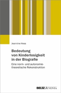 Abbildung von: Bedeutung von Kinderlosigkeit in der Biografie - Julius Beltz