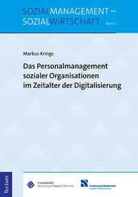 Abbildung von: Das Personalmanagement sozialer Organisationen im Zeitalter der Digitalisierung - Tectum Wissenschaftsverlag