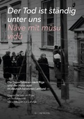 Cover: Der Tod ist st&auml;ndig unter uns / Nave mit musu vidu - Metropol-Verlag
