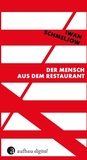 Cover: Der Mensch aus dem Restaurant - Aufbau