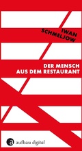 Cover: Der Mensch aus dem Restaurant - Aufbau
