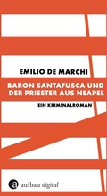 Cover: Baron Santafusca und der Priester aus Neapel - Aufbau