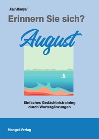 Abbildung von: Erinnern Sie sich? August - Mangei