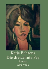 Enlarge image Cover: Die dreizehnte Fee - Alfa-Veda-Verlag