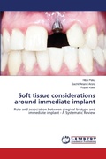 Cover: Soft tissue considerations around immediate implant - LAP Lambert Academic Publishing