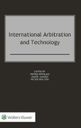 Cover: International Arbitration and Technology - Kluwer Law International