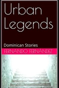 Cover: Urban Legends: Dominican Stories - Fernando Fernandez