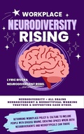 Cover: Workplace NeuroDiversity Rising - Lyric Rivera