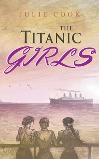 Enlarge image Cover: The Titanic Girls - BLKDOG Publishing