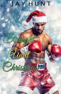Enlarge image Cover: Straight Until Christmas - My Deep Dark Pain is Love