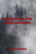 Cover: Winter of the Mordbaums - Eric Cohen