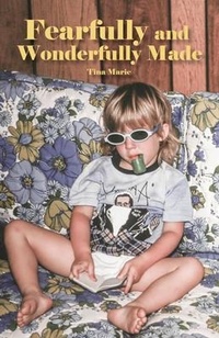 Enlarge image Cover: Fearfully and Wonderfully Made - Trilogy Christian Publishing
