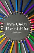 Cover: Five Under Five at Fifty - Trilogy Christian Publishing