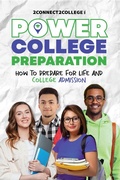 Cover: Power College Preparation - 2connect2college, Inc.