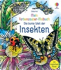 Cover: Mein Farbenzauber-Malbuch: Die bunte Welt der Insekten - Usborne