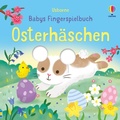 Cover: Babys Fingerspielbuch: Osterh&auml;schen - Usborne