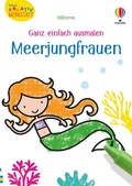 Cover: Kleine Kreativ-Werkstatt - Ganz einfach ausmalen: Meerjungfrauen - Usborne
