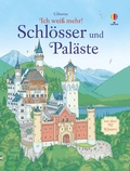 Cover: Ich wei&szlig; mehr! Schl&ouml;sser und Pal&auml;ste - Usborne