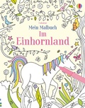Cover: Mein Malbuch: Im Einhornland - Usborne