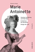 Bild: Marie Antoinette - Molden Verlag in Verlagsgruppe Styria GmbH &  Co. KG