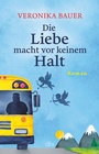 Cover: Die Liebe macht vor keinem Halt - dtv